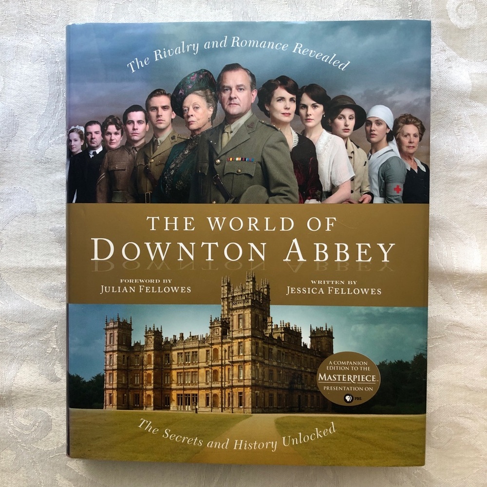 The World of Downton Abbey Hardcover Book